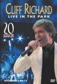 Cover Cliff Richard - Live In The Park - 20 Of His All Time Greatest Hits [DVD]